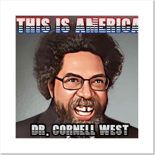 This Is America - Dr. Cornell West Posters and Art